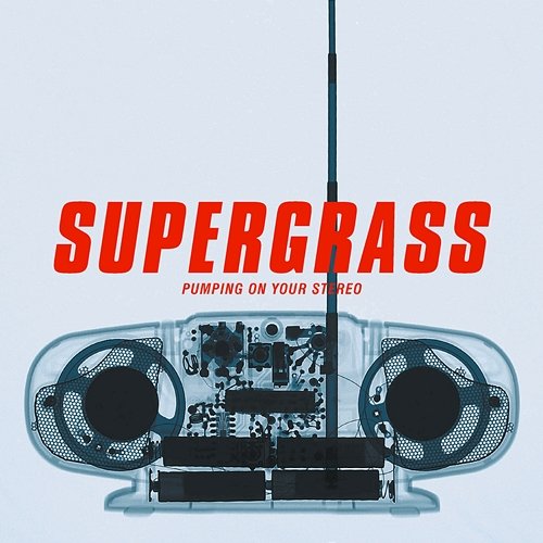 Pumping On Your Stereo Supergrass