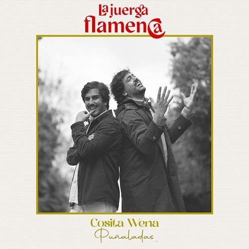 Puñaladas Cosita Wena, La Juerga Flamenca