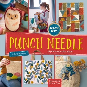 Punch Needle - 26 Phantasievolle Ideen - Buch Verlag Für Die Frau ...