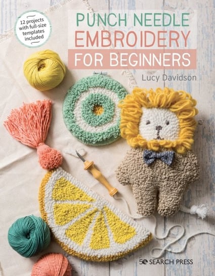 Punch Needle Embroidery for Beginners Lucy Davidson