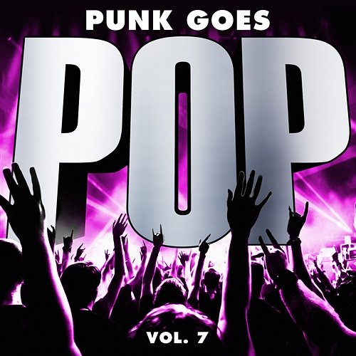 Punk Goes Pop, Vol. 7 Various Artists