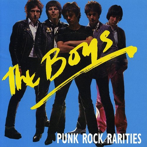 Punk Rock Rarities The Boys