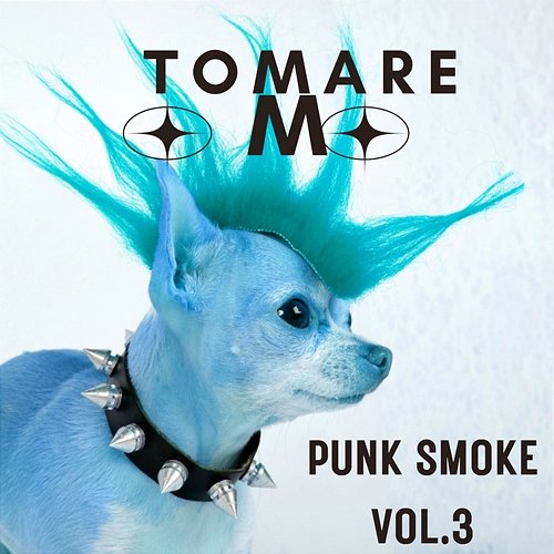 Punk Smoke Vol.3 Tomare Omo