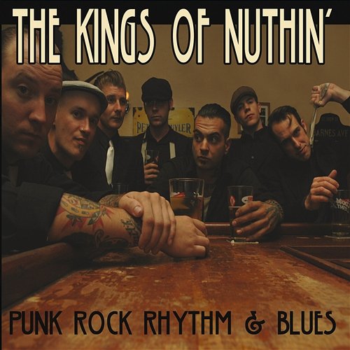 Punkrock, Rhythm & Blues The Kings Of Nuthin'