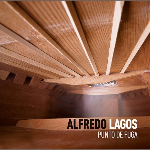 Punto De Fuga Alfredo Lagos