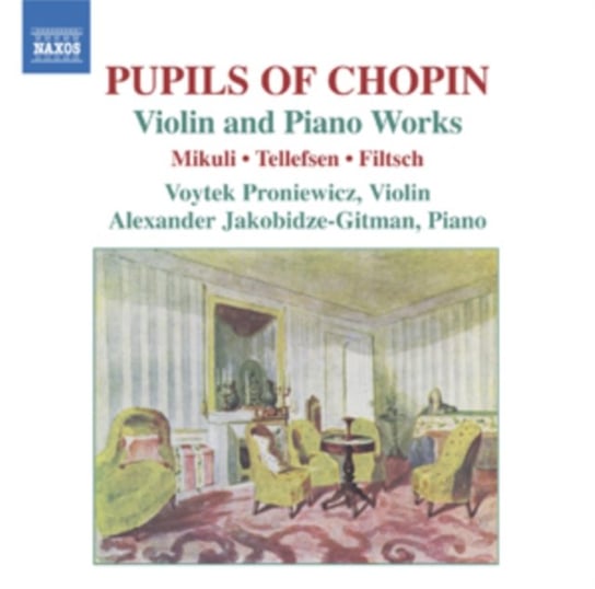 Pupils of Chopin Violin and Piano Works Proniewicz Voytek