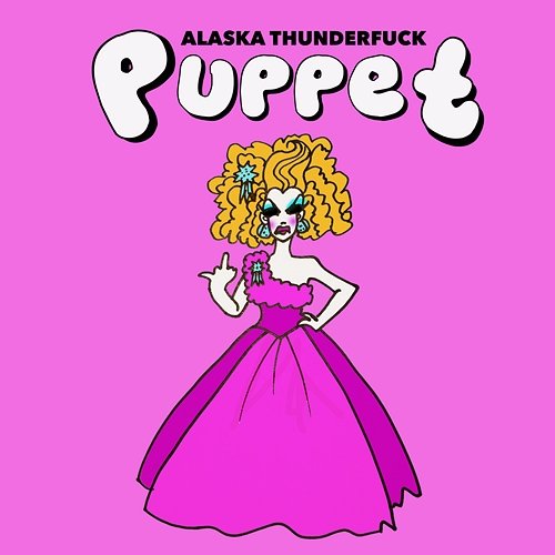 Puppet Alaska Thunderfuck