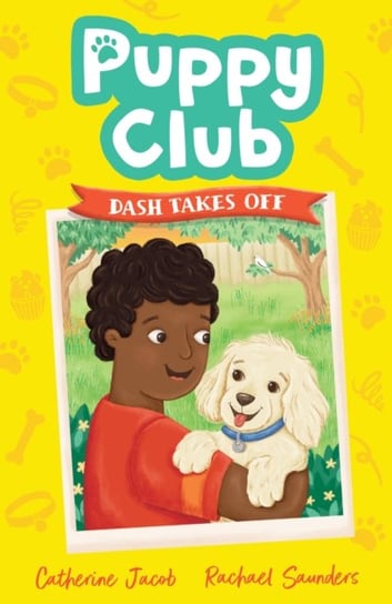 Puppy Club: Dash Takes Off Jacob Catherine