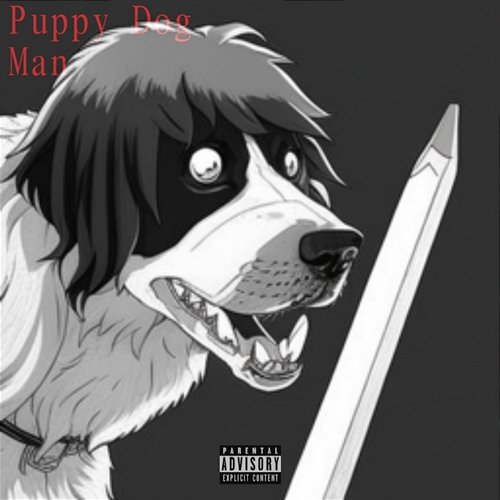Puppy Dog Man DereckBruh feat. Young Death