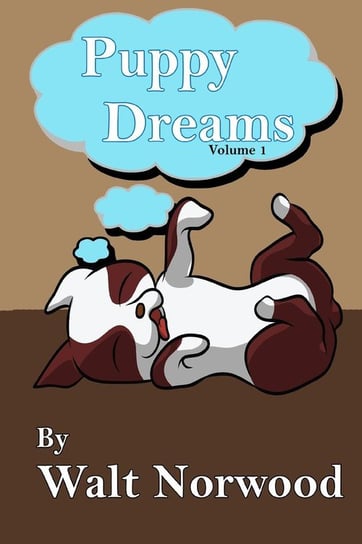Puppy Dreams Vol. 1 Norwood Walt