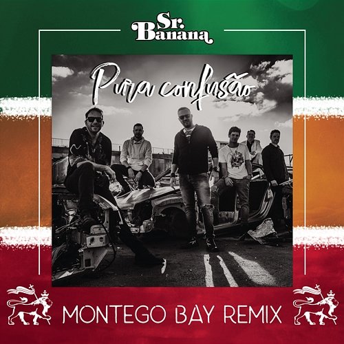 Pura Confusão (Montego Bay Remix) Sr. Banana feat. Montego Bay