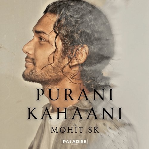 Purani Kahaani Mohit SK