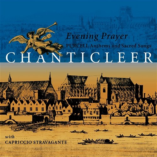 Purcell: Anthems & Sacred Songs Chanticleer feat. Capriccio Stravagante