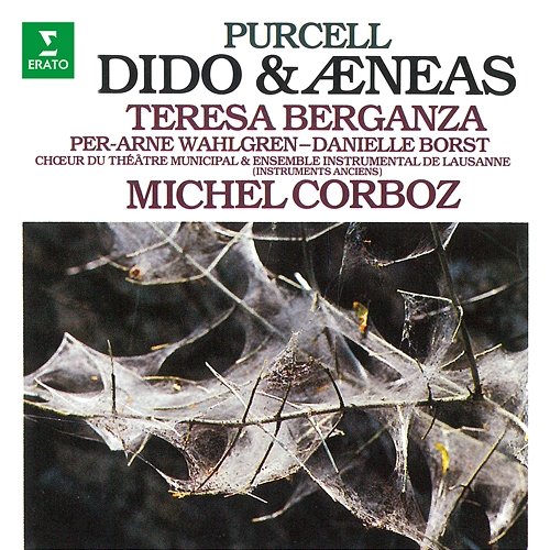 Purcell: Dido & Aeneas, Z. 626 Teresa Berganza, Per-Arne Wahlgren, Ensemble instrumental de Lausanne & Michel Corboz