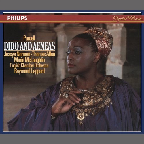 Purcell: Dido and Aeneas Jessye Norman, Thomas Allen, Marie McLaughlin, English Chamber Orchestra, Raymond Leppard