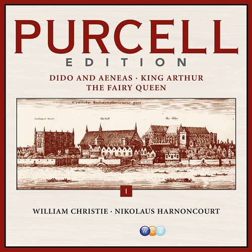 Purcell Edition Volume 1 : Dido & Aeneas, King Arthur & The Fairy Queen Various Artists