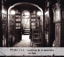 Purcell: Fantazias & In Nomines Sit Fast