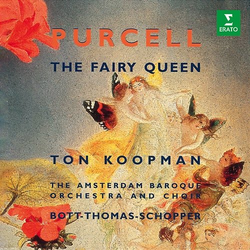Purcell: The Fairy Queen, Z. 629 Catherine Bott, Jeffrey Thomas, Michael Schopper, Amsterdam Baroque Orchestra & Ton Koopman