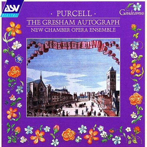 Purcell: The Gresham Autograph New Chamber Opera Ensemble