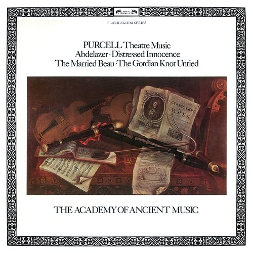 Purcell: Theatre Music - Abdelazer; Distressed Innocence; The Married Beau; The Gordion Knot Untied Academy of Ancient Music, Christopher Hogwood