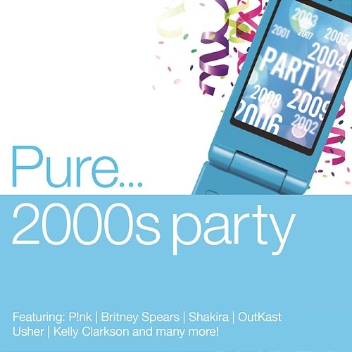 Pure... 2000s Party Various Artists