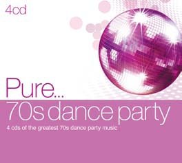 Pure... 70s Dance Party Various Artists