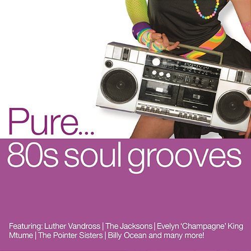Pure... '80s Soul Grooves Various Artists