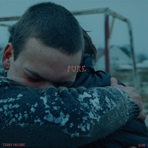 Pure Teddy Failure feat. ELIO