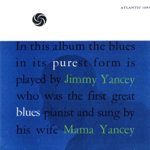 Pure Blues Jimmy Yancey & Mama Yancey