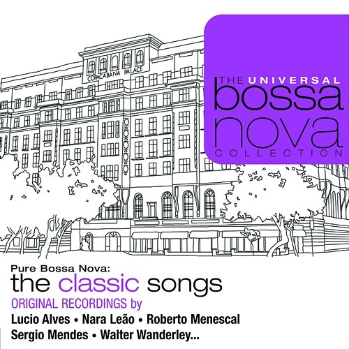 Pure Bossa Nova: The Classic Songs Various Artists