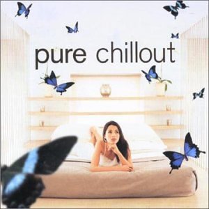 Pure Chillout Various Artists