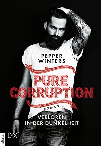 Pure Corruption 01 - Verloren in der Dunkelheit Winters Pepper