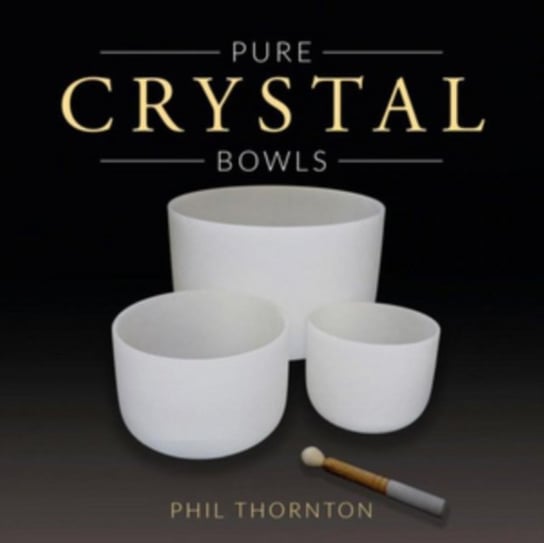 Pure Crystal Bowls Phil Thornton