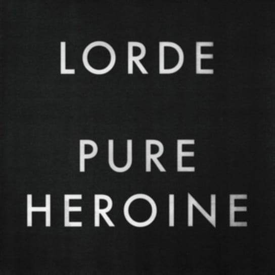 Pure Heroine Lorde