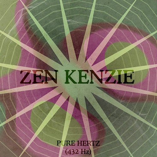 Pure Hertz (432 Hz) Zen Kenzie