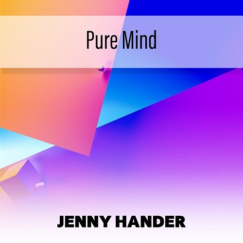Pure Mind Jenny Hander