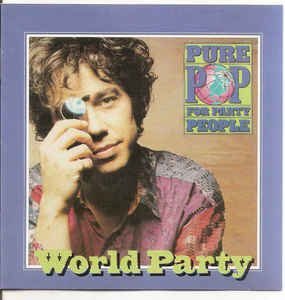 Pure Pop For Party People World Party