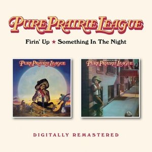Pure Prairie League - Firin' Up/Something In the Night Pure Prairie League