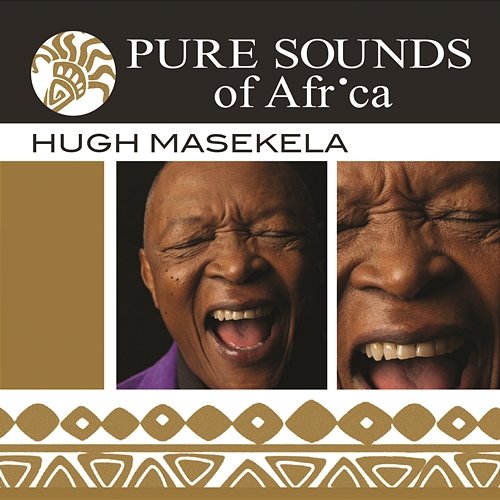 Pure Sounds of Africa Hugh Masekela
