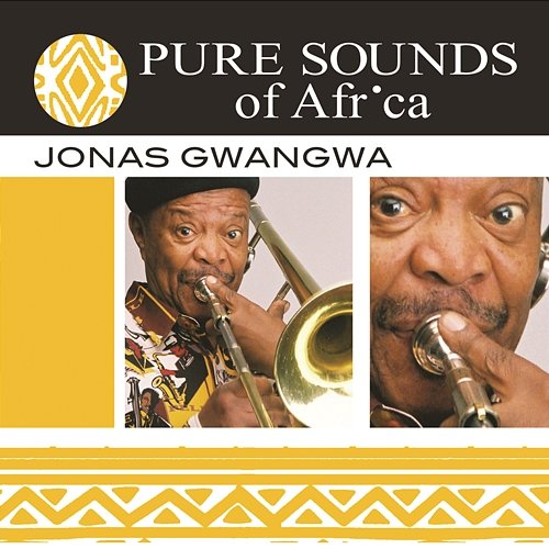 Pure Sounds of Africa Jonas Gwangwa