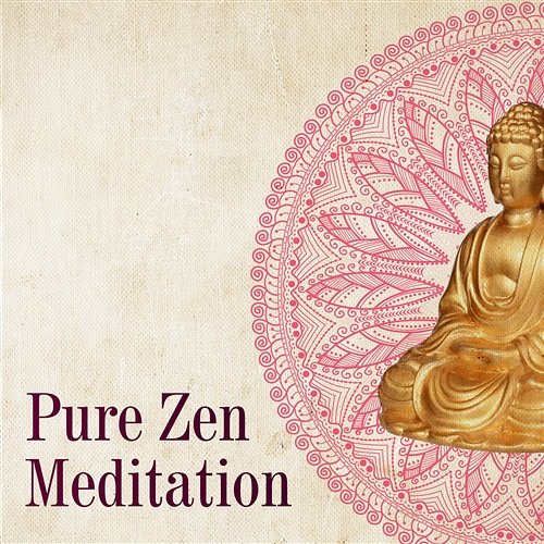 Pure Zen Meditation: Oriental Oasis of Nature Sounds, Music from Japanese Garden, Healing Spa Melody, Serenity & Relax Mindfulness Meditation Universe