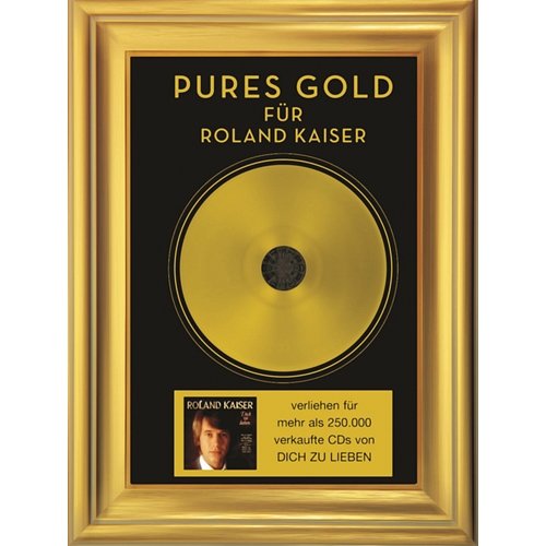 Pures Gold: Dich zu Lieben Roland Kaiser