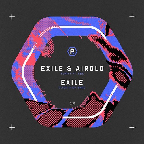 Purify / Click Click Bang Exile & Airglo