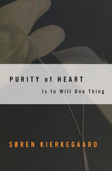 Purity of Heart Kierkegaard Soren