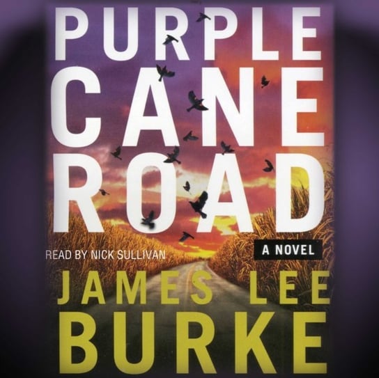 Purple Cane Road Burke James Lee