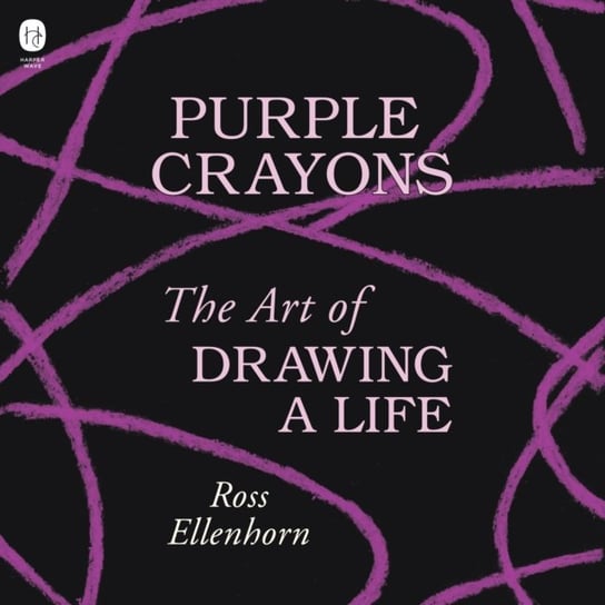 Purple Crayons Dr Ross Ellenhorn