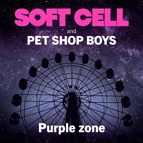 Purple Zone Soft Cell & Pet Shop Boys