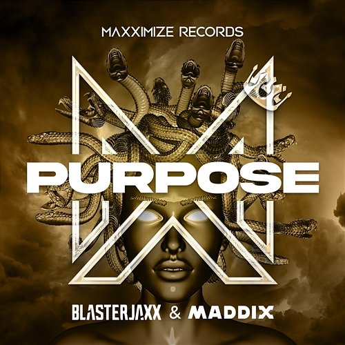 Purpose Blasterjaxx & Maddix
