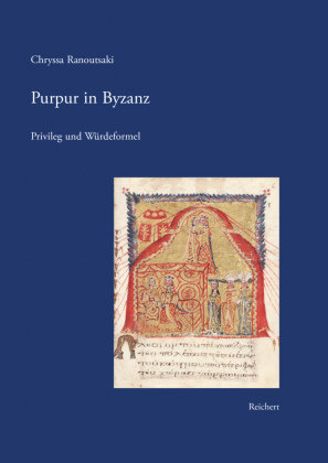 Purpur in Byzanz Reichert