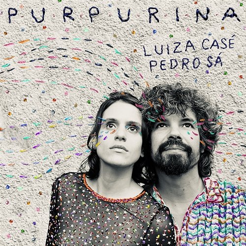 Purpurina Luiza Casé, Pedro Sá